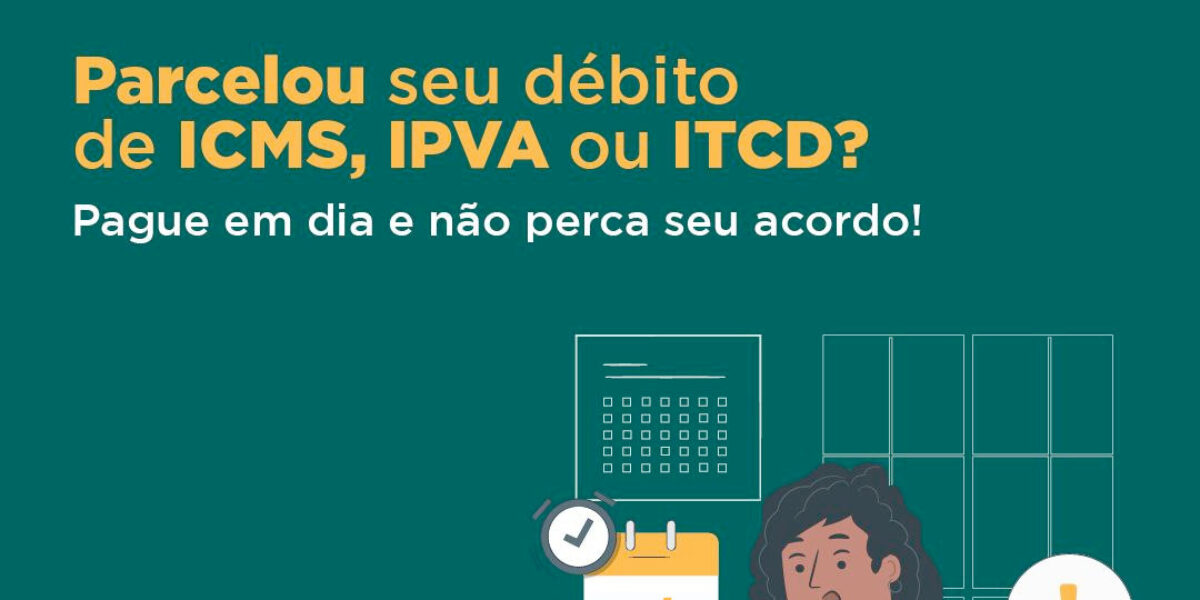 Mais de 23 mil débitos negociados de ICMS, IPVA e ITCD vencem sexta-feira, 25