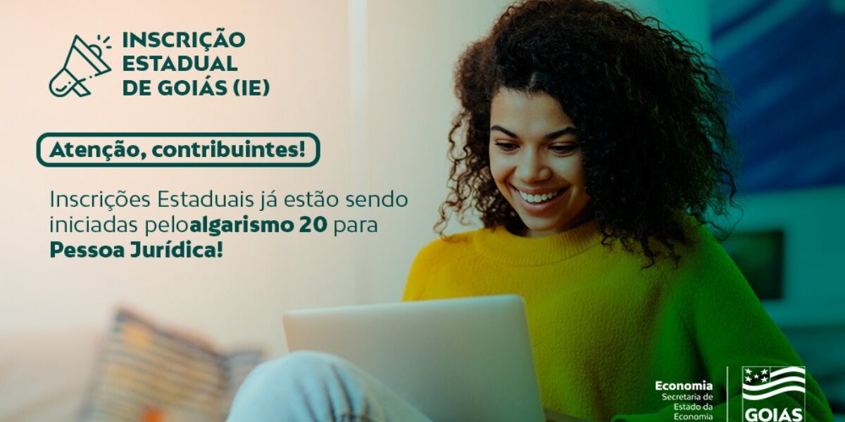 Contribuintes goianos passam a ter novo número de inscrição estadual