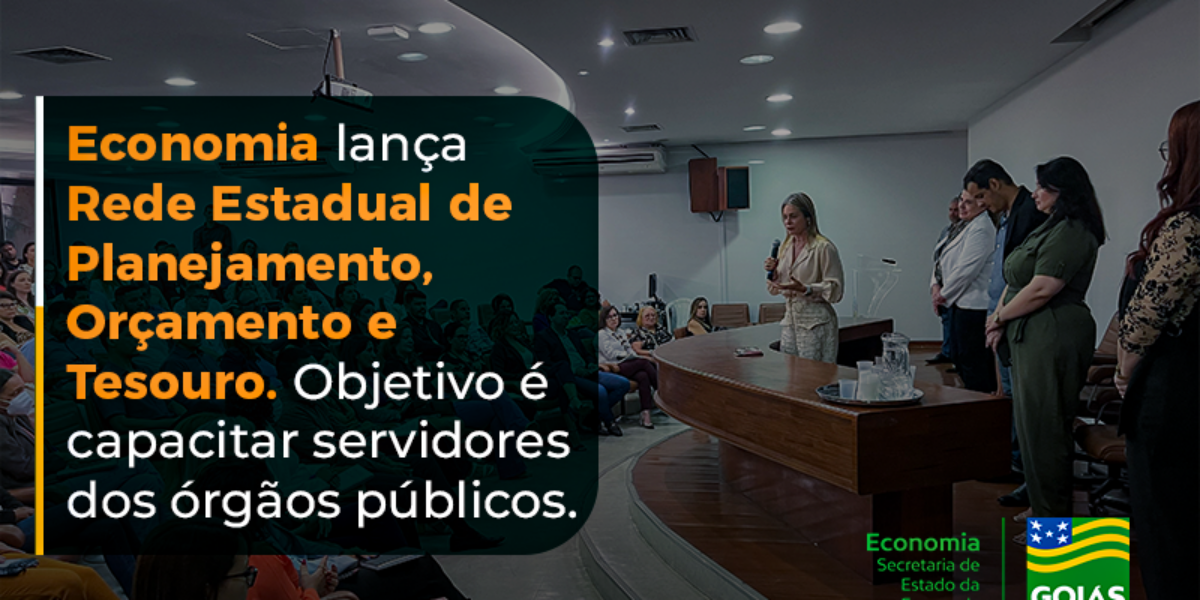 Economia cria Rede Estadual de Planejamento, Orçamento e Tesouro