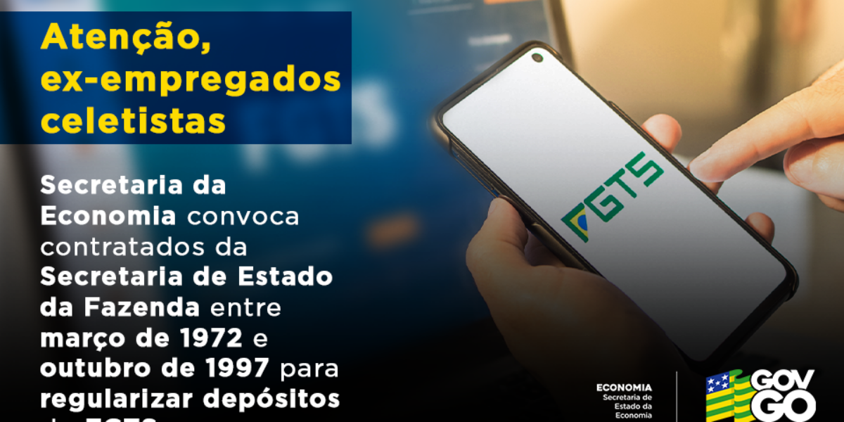 Economia convoca ex-empregados celetistas para regularizar depósitos do FGTS