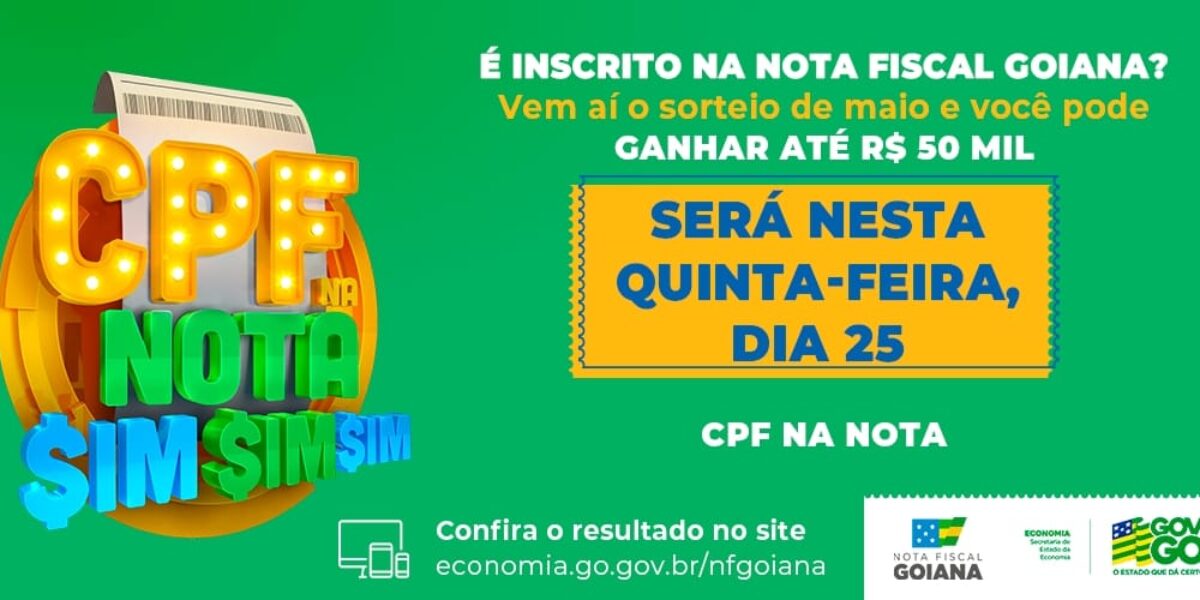 Nota Fiscal Goiana sorteia R$ 200 mil em prêmios nesta quinta-feira, 25 