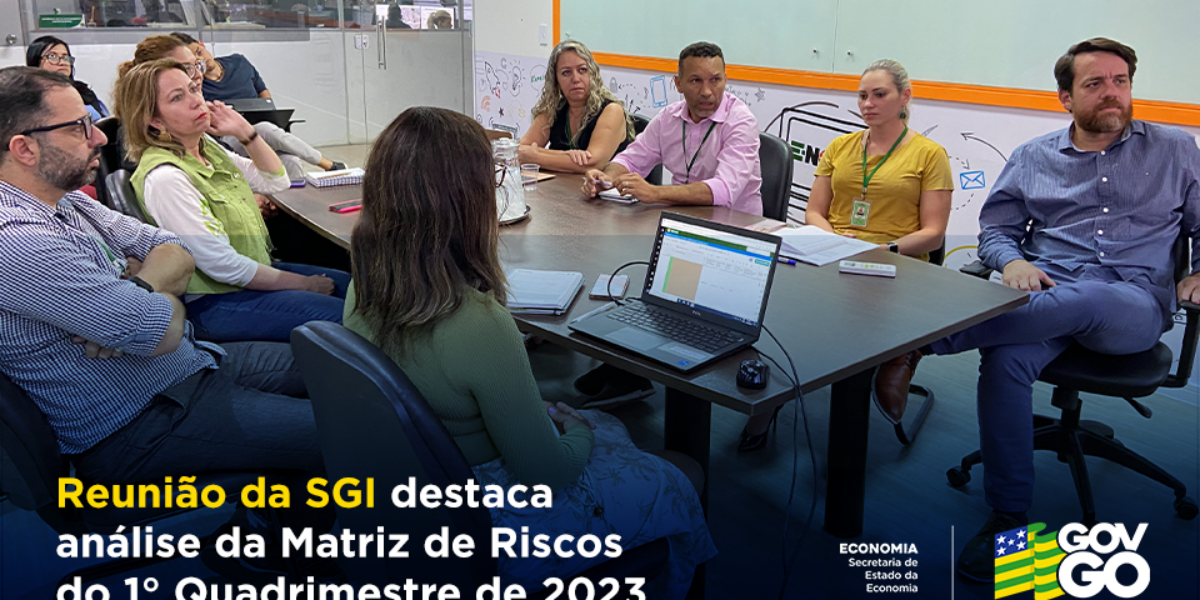 Gerências vinculadas à SGI da Economia apresentam Matriz de Riscos do 1° Quadrimestre de 2023