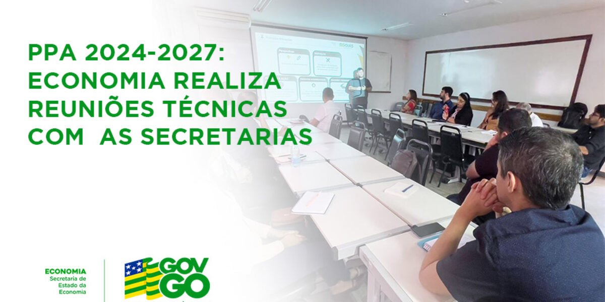 Economia discute construção do PPA 2024-2027 em reuniões com Secretarias, órgãos e Poderes