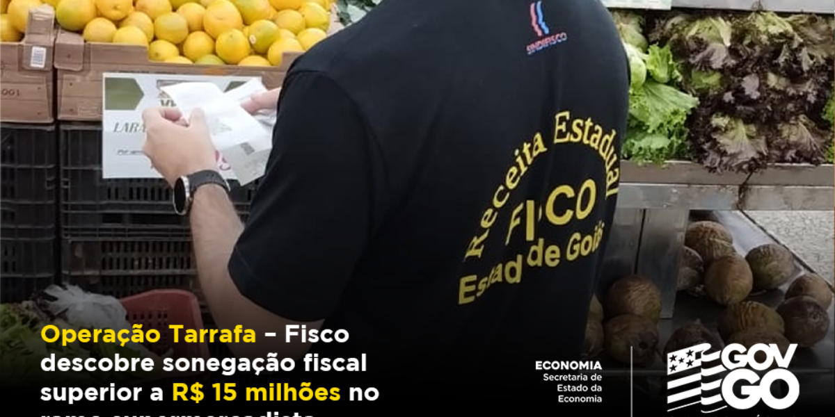 Operação desarticula esquema de sonegação fiscal em supermercados de Anápolis e Vianópolis