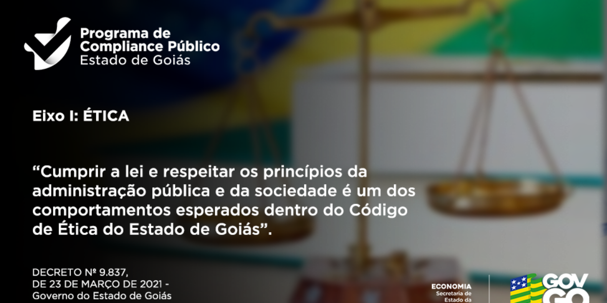 Programa de Compliance Público do Estado de Goiás – Eixo I: Ética