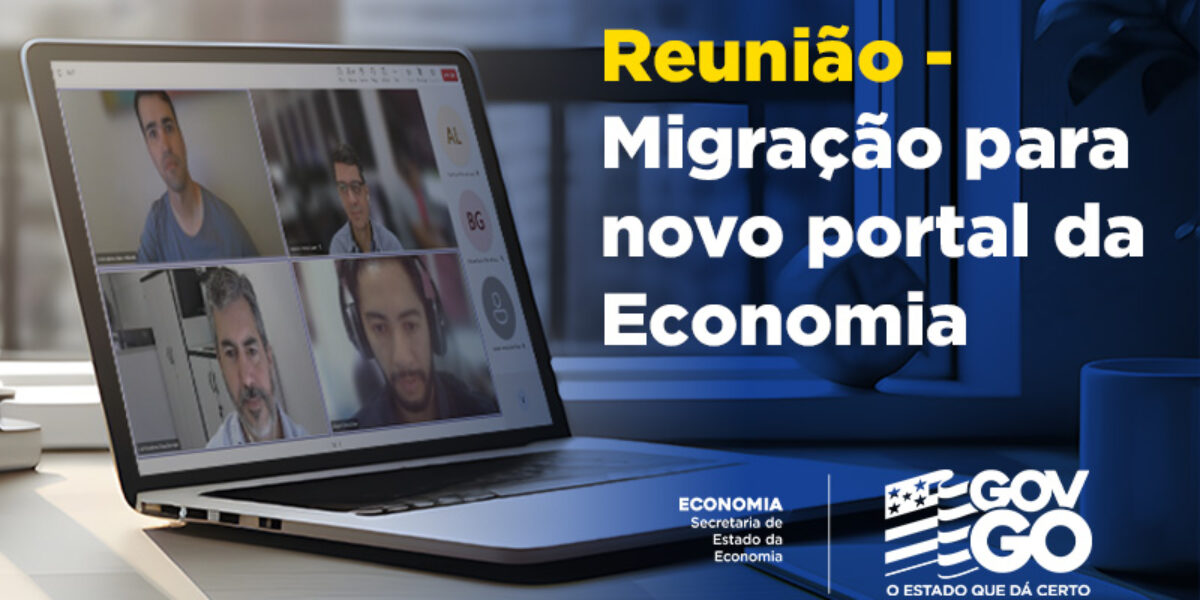 Reunião define últimos ajustes para migração para novo portal da Economia
