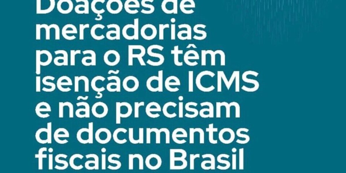 Confaz: corredor humanitário agiliza transporte de doações ao Rio Grande do Sul