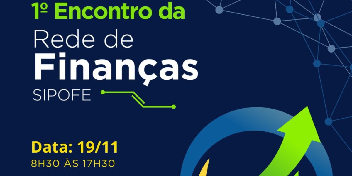 Economia promove 1º Encontro da Rede de Finanças