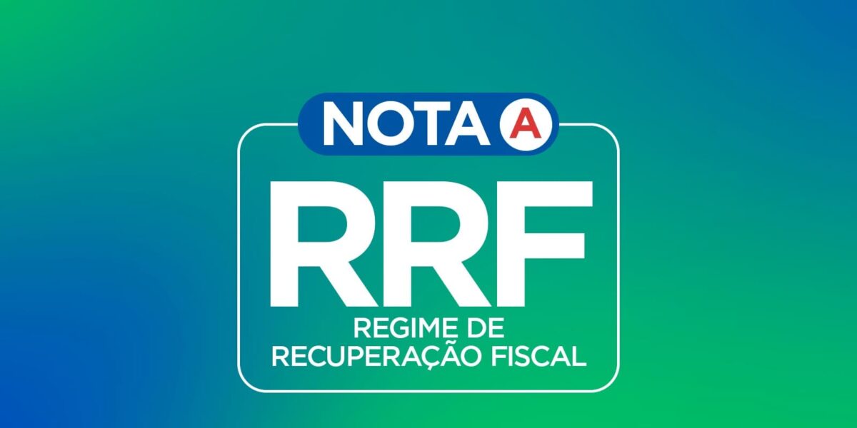 Goiás conquista a nota máxima no RRF pelo segundo ano consecutivo