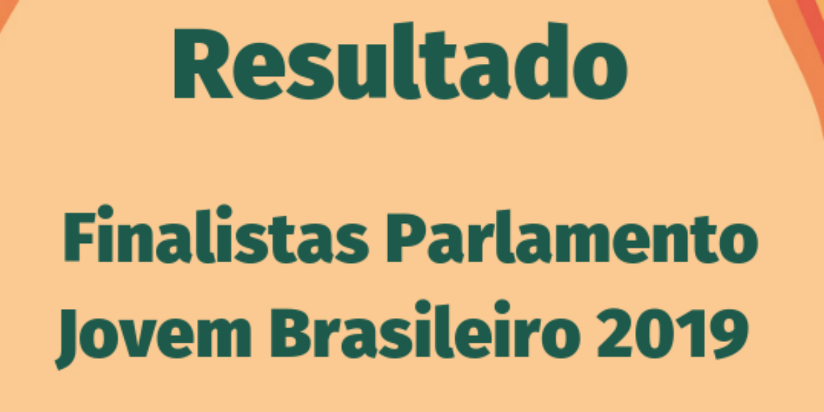Três alunos da rede estadual são selecionados pelo Parlamento Jovem Brasileiro
