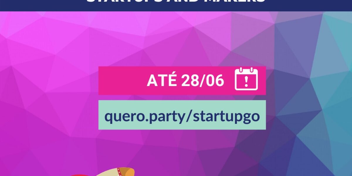 A Campus Party Digital Goiás terá um ambiente especial para você mostrar sua startup ou projeto maker