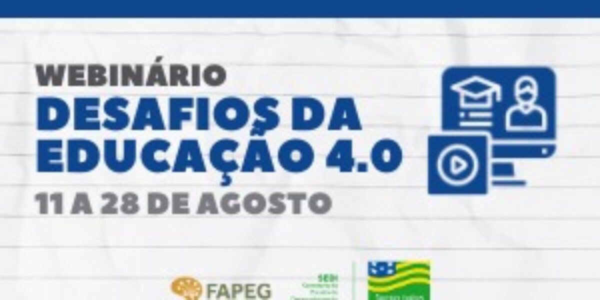 Webinário promovido pelo Governo de Goiás discute Educação 4.0 em tempos da pandemia