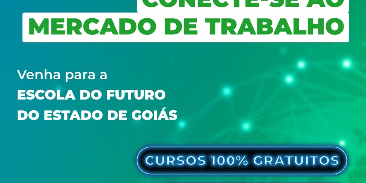 Escolas do Futuro abrem 8,8 mil vagas de cursos gratuitos em Goiás