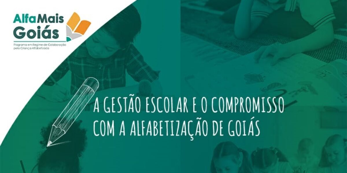Seduc reabre inscrições para o curso ‘Gestão Escolar e o Compromisso com a Alfabetização em Goiás’