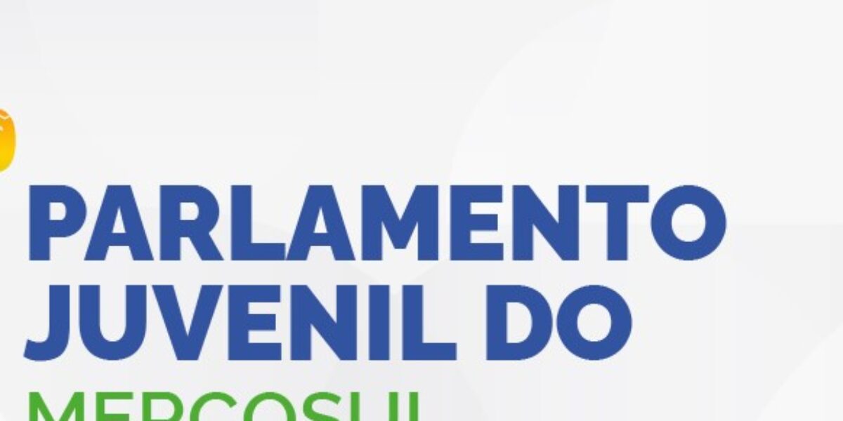 Estudantes das escolas públicas de Goiás podem se inscrever para a seleção do Parlamento Juvenil do Mercosul, a partir de 8 de outubro