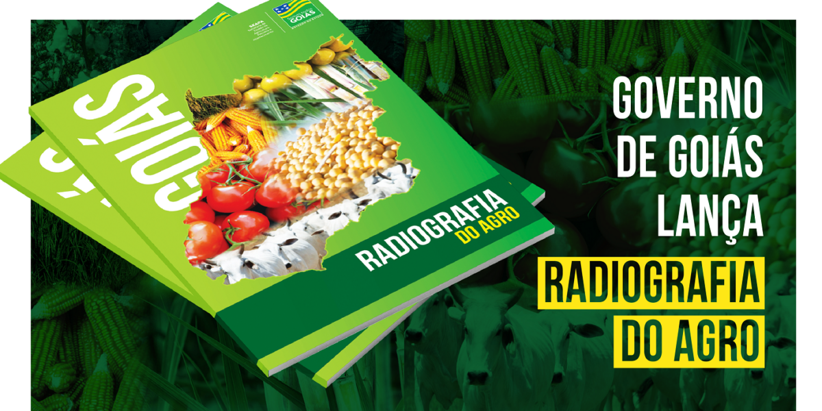 Governo lança a Radiografia do Agro em Goiás