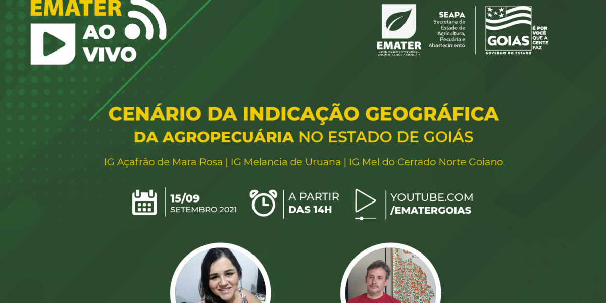 Emater Ao Vivo transmite live sobre cenário da indicação geográfica da agropecuária em Goiás