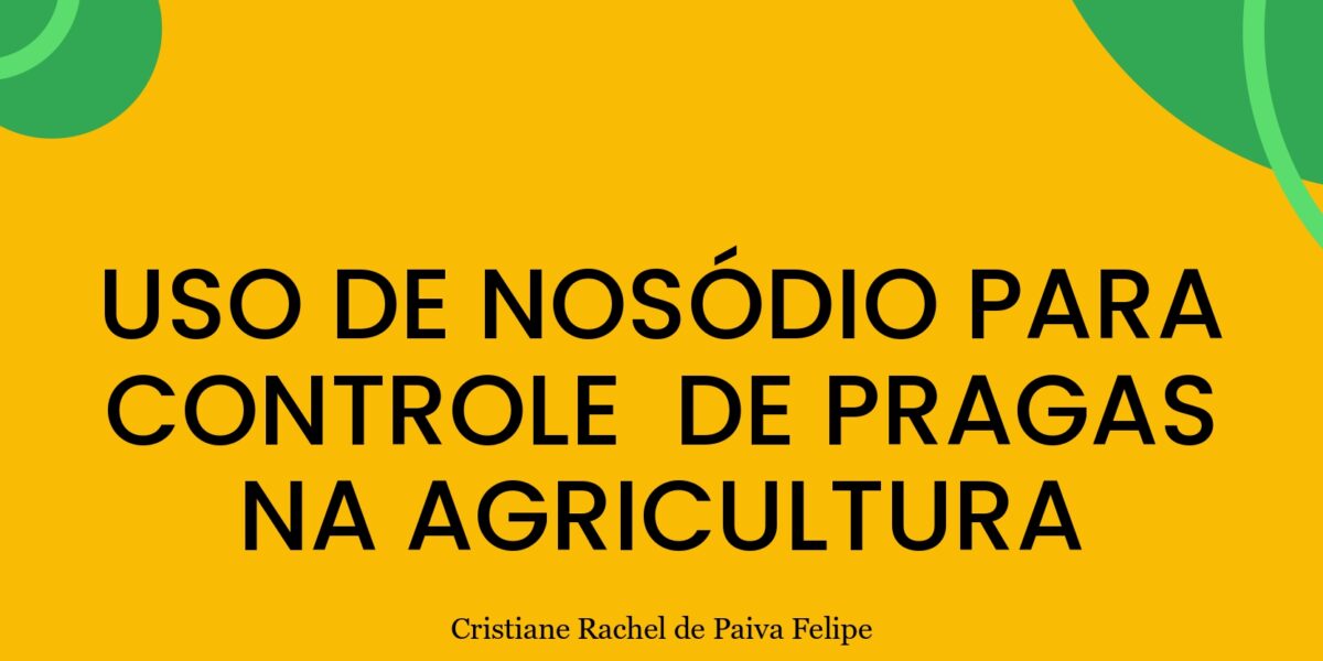 USO DE NOSÓDIO PARA CONTROLE DE PRAGAS NA AGRICULTURA