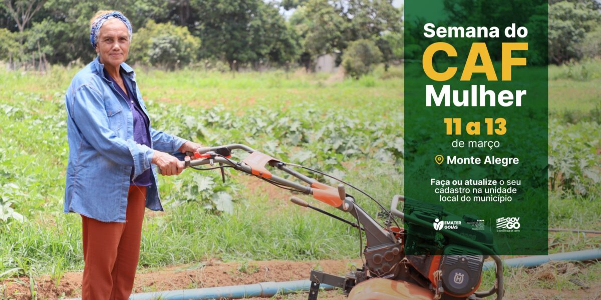 Emater Goiás realiza Semana do CAF Mulher em Monte Alegre, de 11 a 13 de março