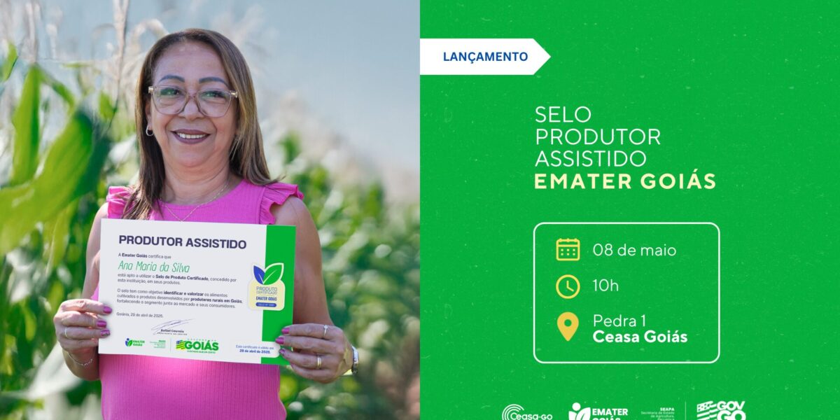 Emater Goiás lança Selo de Produtor Assistido para valorizar alimentos produzidos com assistência técnica