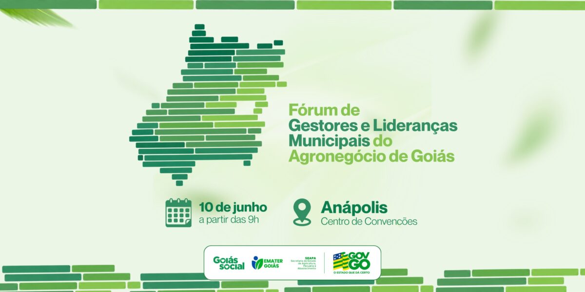 Emater Goiás promove Fórum de Gestores e Lideranças Municipais do Agronegócio em Anápolis