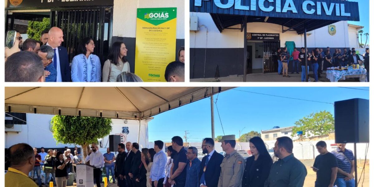 Inaugurada reforma do 1ª DP  e Central de Flagrantes de Luziânia