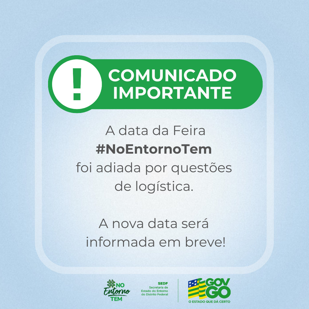 Comunicado: Feira #NoEntornoTem será adiada por questões logística
