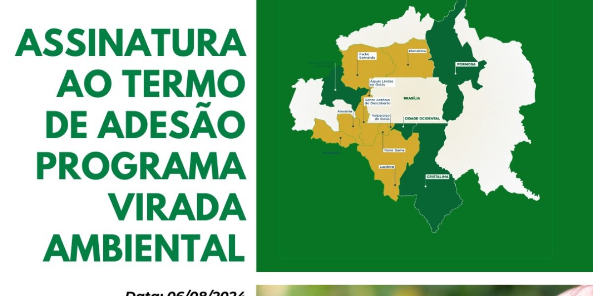 Municípios do Entorno aderem ao projeto “Virada Ambiental”