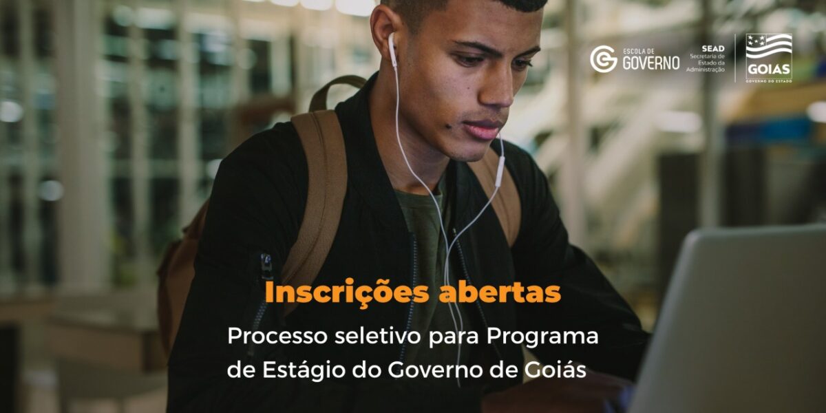 Abertas as inscrições para o Programa de Estágio do Governo de Goiás