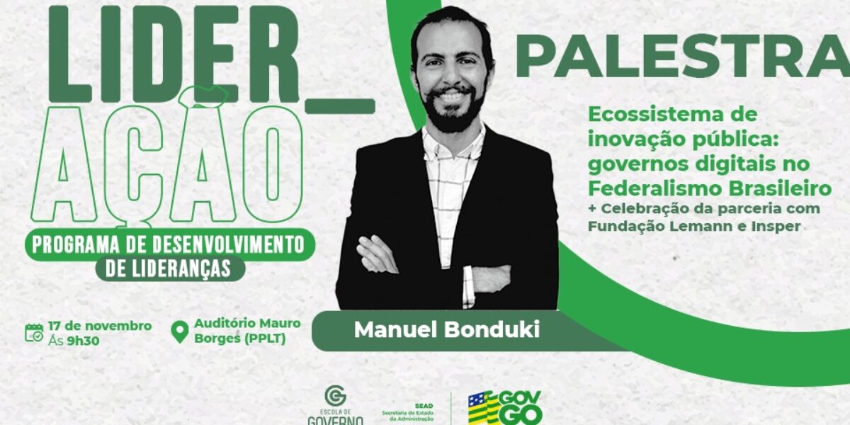 Palestra de lançamento do programa LiderAção discutirá inovação nos governos estaduais