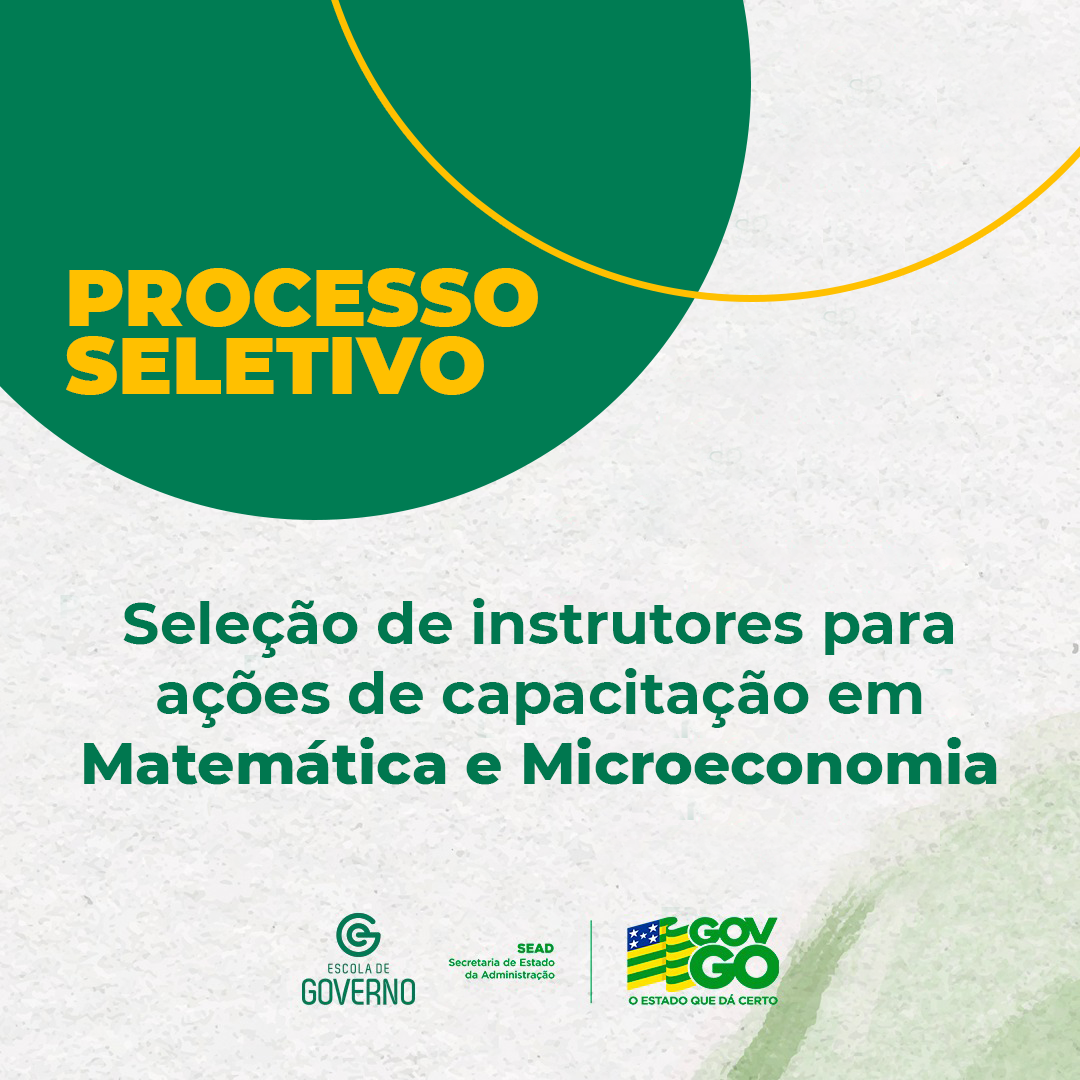 Governo de Goiás seleciona instrutores para capacitação em matemática e microeconomia