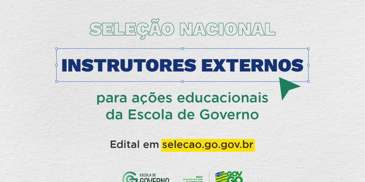 Governo de Goiás abre seleção para instrutores externos da Escola de Governo