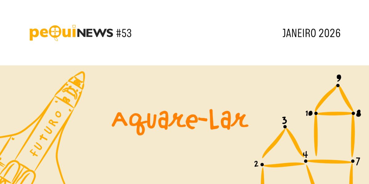 PequiNews Janeiro: Aquare-lar