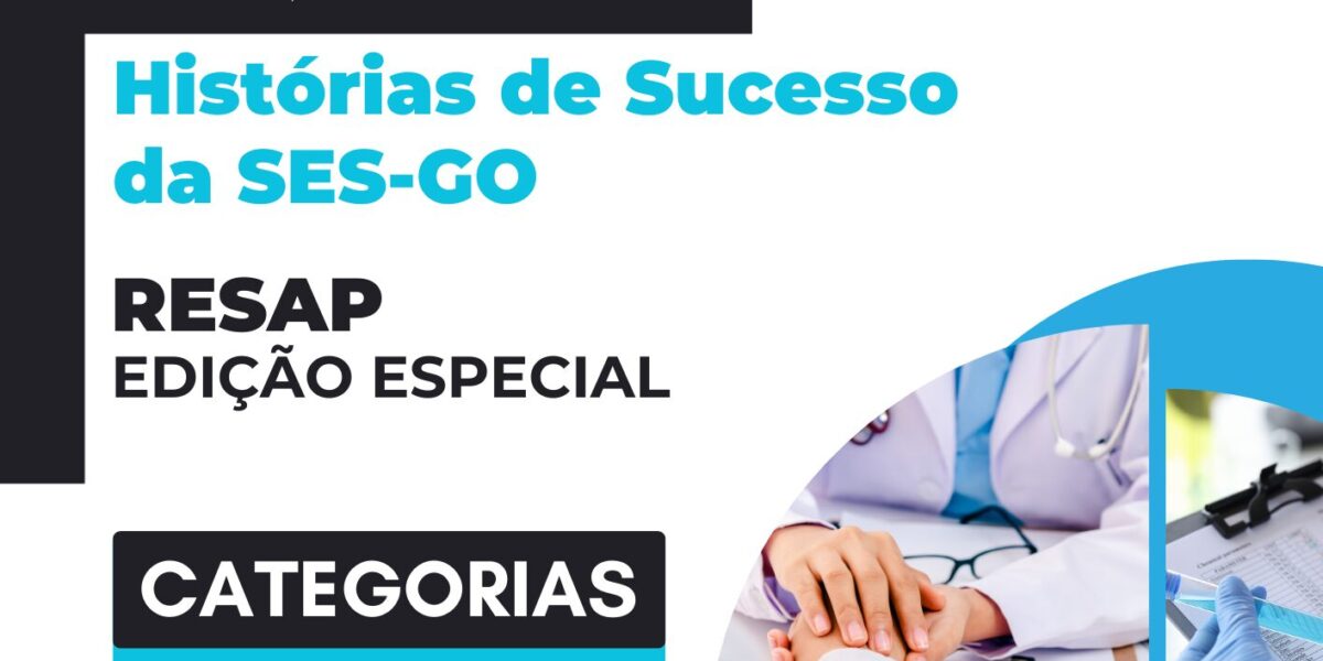 SES-GO abre inscrições para 2ª edição especial da Resap com Histórias de Sucesso