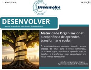 Maturidade Organizacional: a experiência de aprender, transformar e evoluir