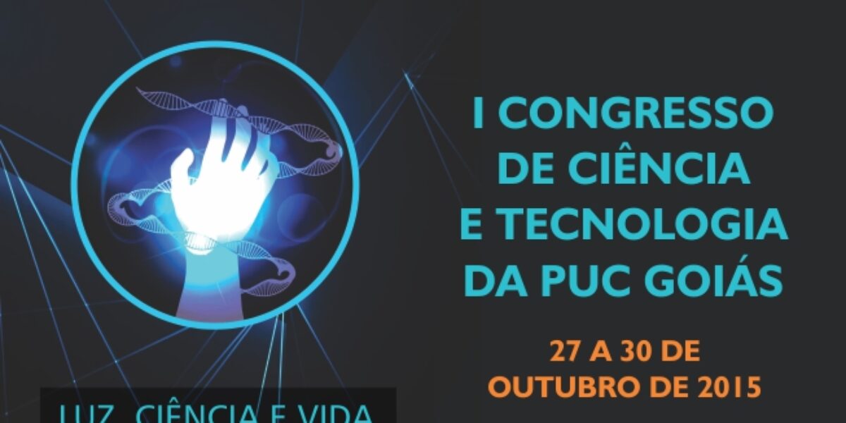 I Congresso de Ciência e Tecnologia da PUC Goiás recebe fomento da FAPEG