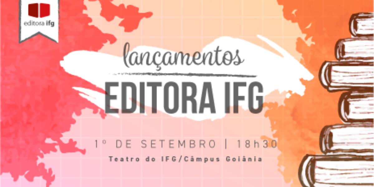 Editora IFG vai lançar dez publicações em setembro