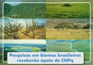 CNPq apoia pesquisas em biomas brasileiros