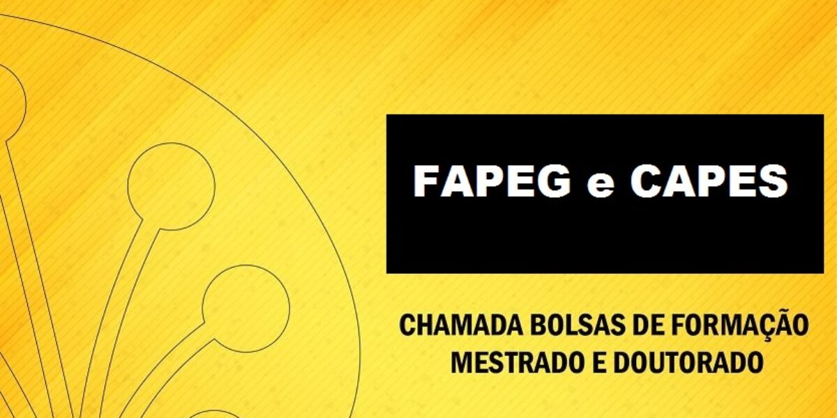 Fapeg divulga resultado preliminar de bolsas de mestrado e doutorado – Acordo Capes/Fapeg