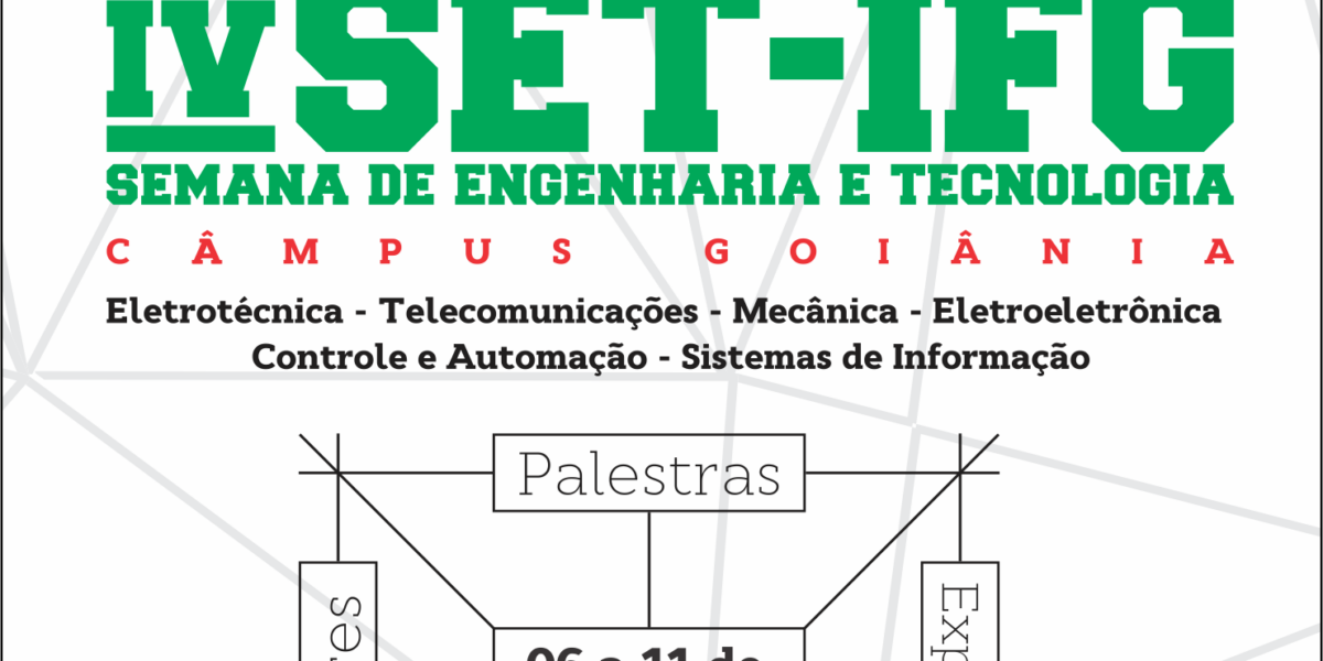 Inscrições abertas para a IV Semana de Engenharia e Tecnologia do IFG