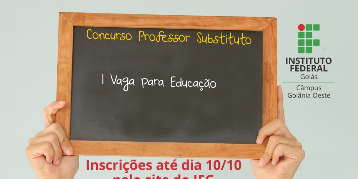 Inscrições para professor substituto no Câmpus Goiânia Oeste podem ser feitas até dia 10