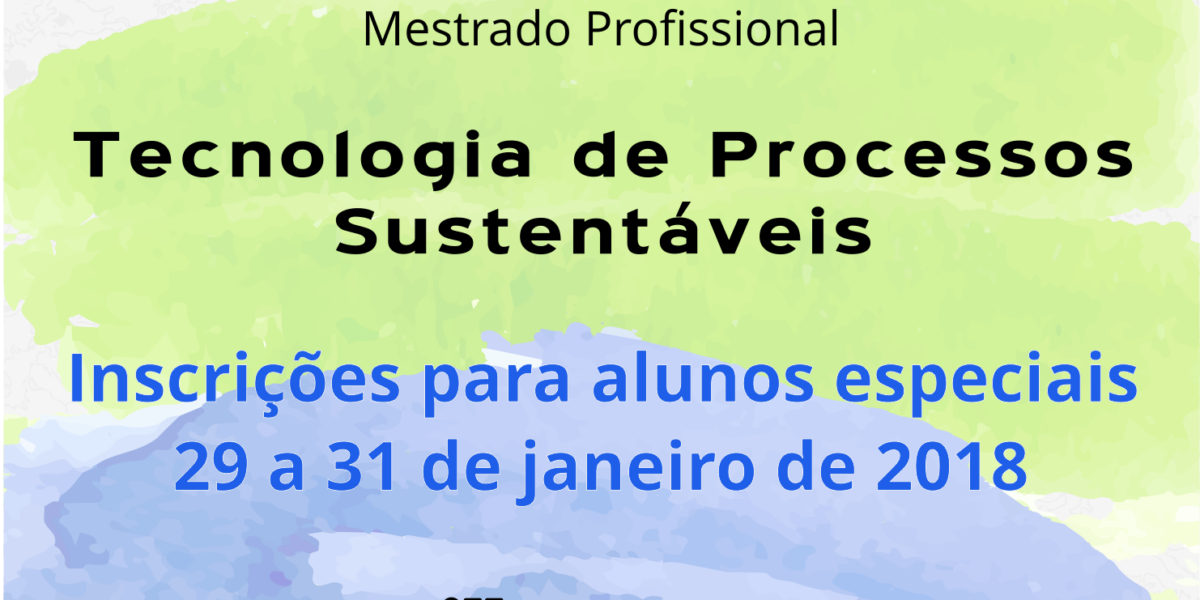 Mestrado em Tecnologia de Processos Sustentáveis do IFG abre inscrições para alunos especiais