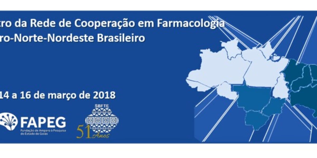 Goiânia sedia encontro da Rede em Farmacologia do Centro-Norte-Nordeste Brasileiro