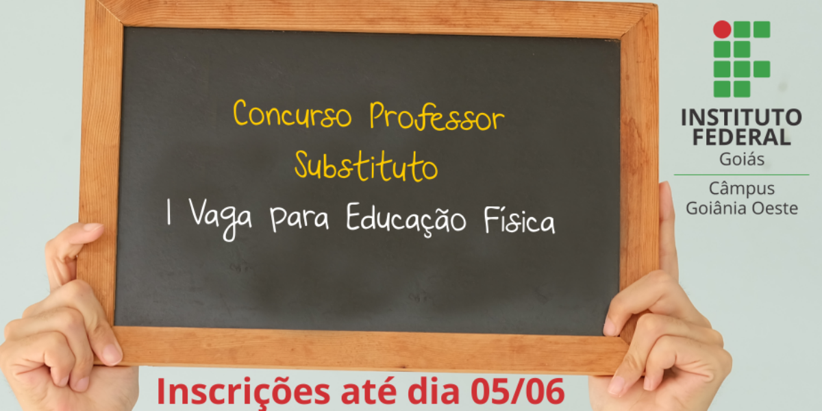 Abertas inscrições para contratação de professor substituto de Educação Física no IFG Câmpus Goiânia Oeste