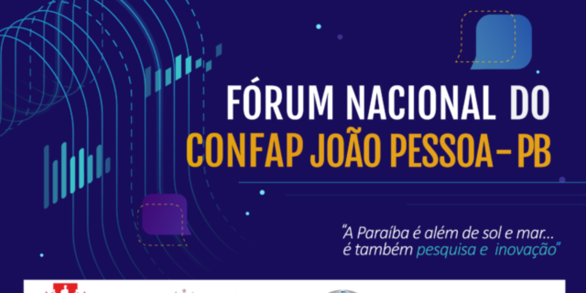 Paraíba reunirá expoentes da Ciência, Tecnologia e Inovação do País no Fórum do Confap