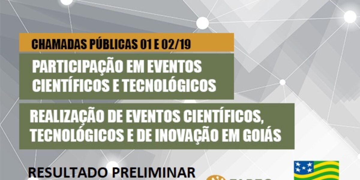 Fapeg divulga resultados preliminares das chamadas para participação e realização de eventos em setembro e outubro