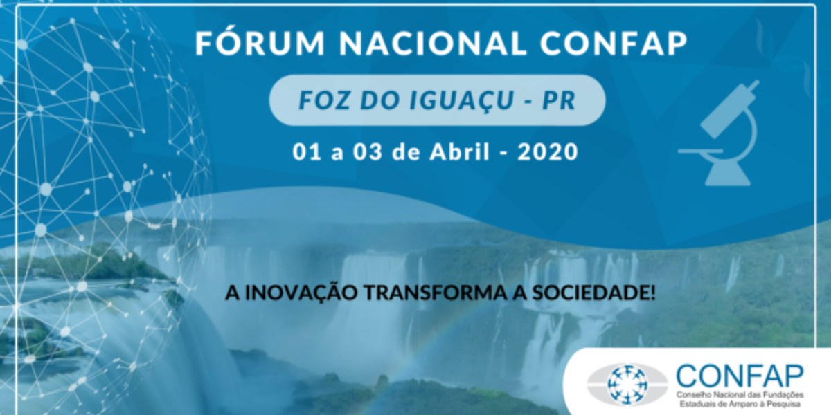 Foz do Iguaçu-PR recebe a primeira edição do Fórum Nacional do Confap em 2020