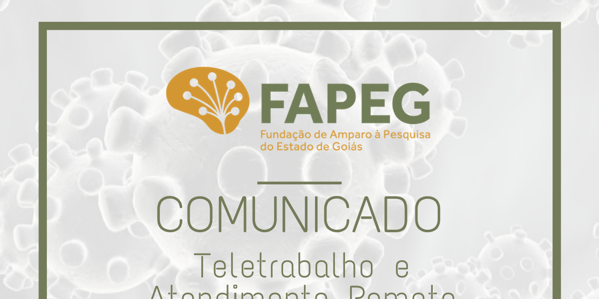 Prorrogado o regime de teletrabalho na Fapeg até 30 de abril