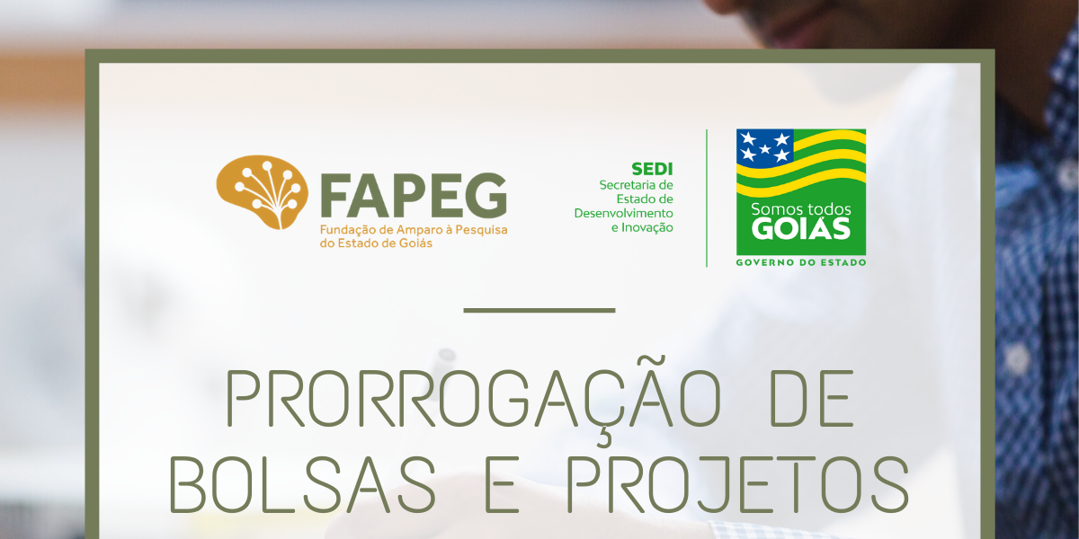 Bolsas e projetos fomentados pela Fapeg podem ter vigência prorrogada