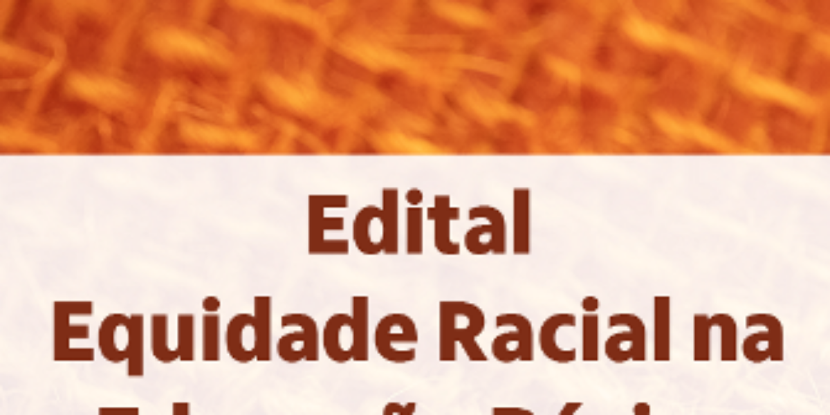 Edital apoia estudos que buscam soluções em equidade racial na educação básica